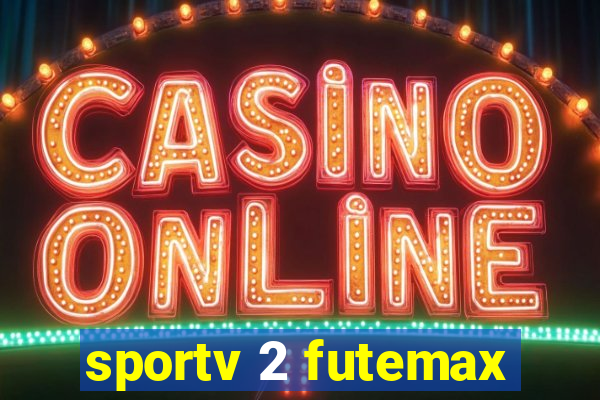 sportv 2 futemax